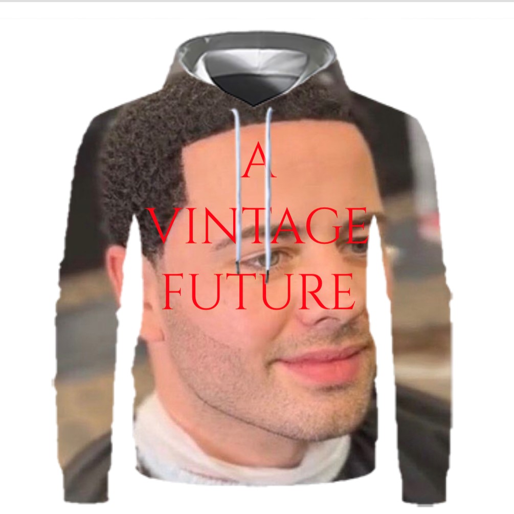 a hoodie displaying a man with a clean haircut and text that reads A VINTAGE FUTURE